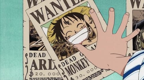 Episode 45: Bounty! Straw Hat Luffy Becomes Known to the World!